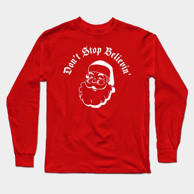 Dont stop believin (in santa) white Long Sleeve T-Shirt by old_school_designs